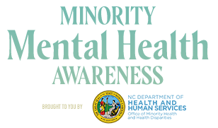 Local: Minority Mental Health Awareness Campaign - NC Division of Mental Health REVISED_RD Charlotte_July 2020